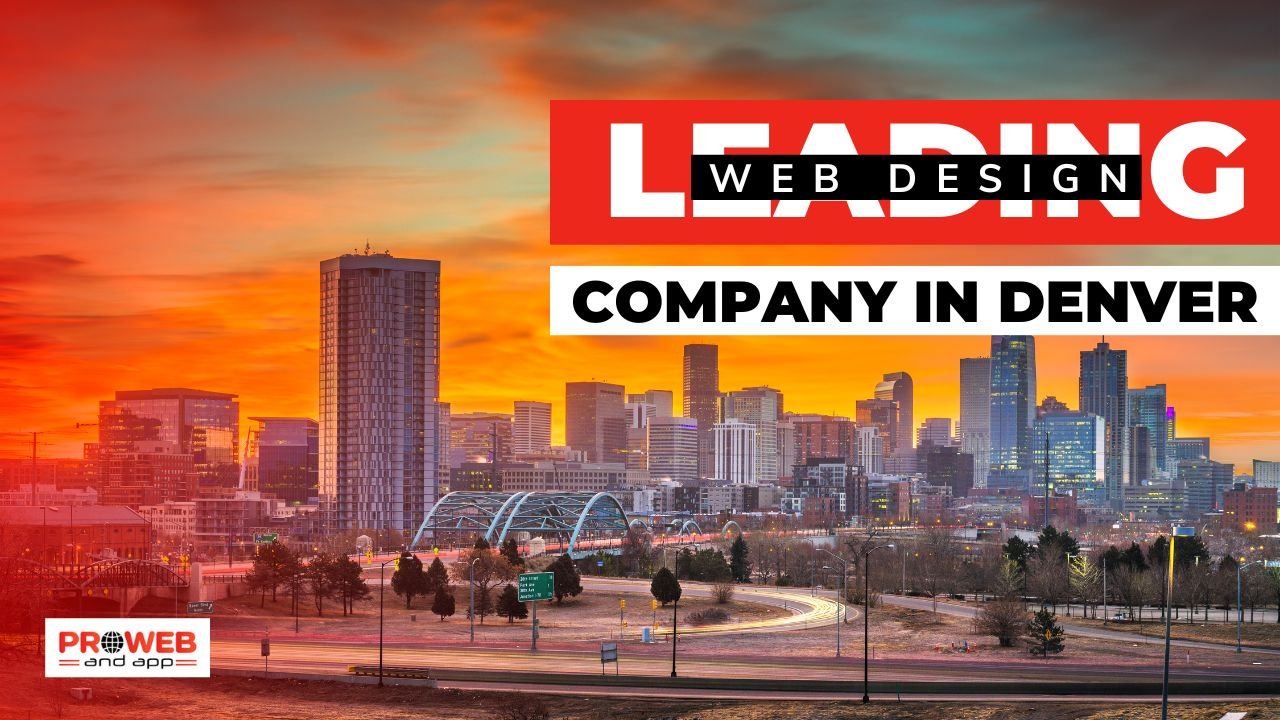 Pro Web and App Leading Web Design Company in Denver